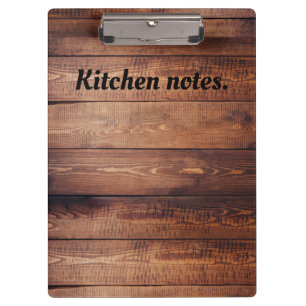 Dark wood Kitchen notes Clipboard