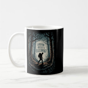 Dark Woods Mystery Do Know How To Get To Bells Coffee Mug