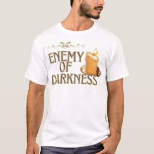 Darkness Cannot Extinguish the Light T-Shirt