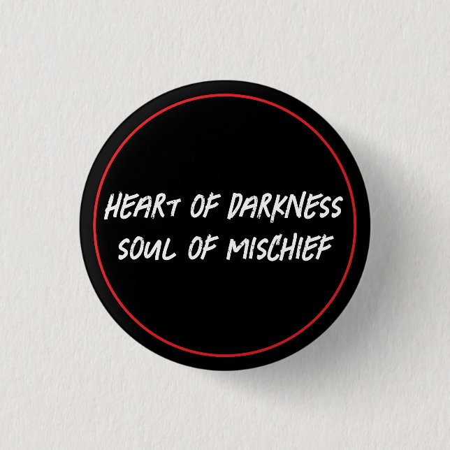 Darkness & Mischief 1 Inch Round Button (Front)