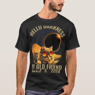 Darkness My Old Friend Cat With Solar Eclipse Gles T-Shirt