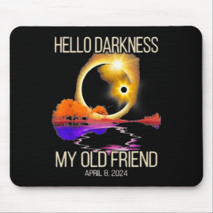 Darkness My Old Friend Solar Eclipse April 08 2024 Mouse Pad