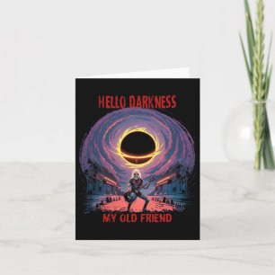 Darkness My Old Friend Solar Eclipse For Metalhead Card