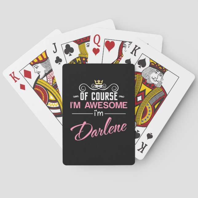 Darlene Of Course I'm Awesome Novelty Playing Cards (Back)