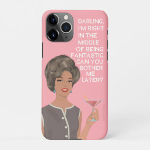 Darling I'm right in the middle of being fantastic iPhone 11Pro Case