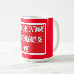 Darling Lets Entwine lovers delight red white Coffee Mug