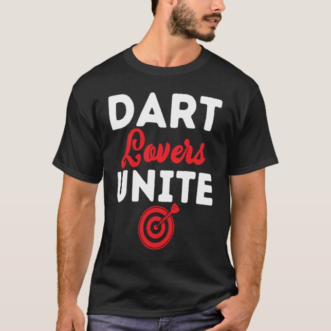 Dart Board Dart  Unite Dar for Teams T-Shirt (Front)