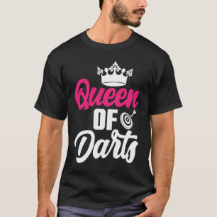 Dart Board Queen of Darts Bullseye Dar for Teams T-Shirt