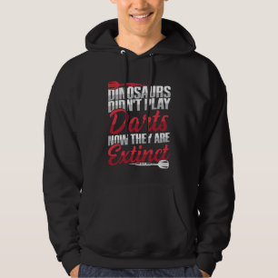 Dart & Darting Sports Quote for a Dart player Hoodie