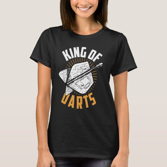 Dart Darts Player   King Of Dats T-Shirt (Front)