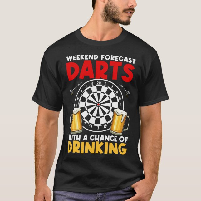 Dart League Weekend Forecast Darts With A Chance O T-Shirt (Front)
