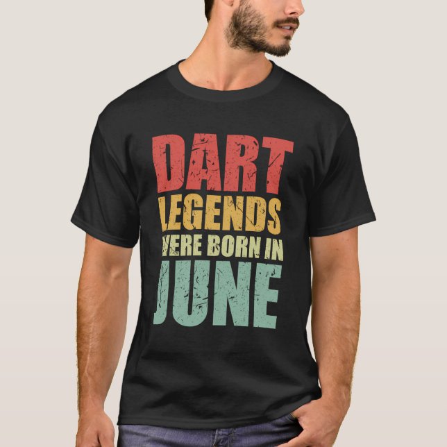 Dart Legends Birthday June Dart Player T-Shirt (Front)