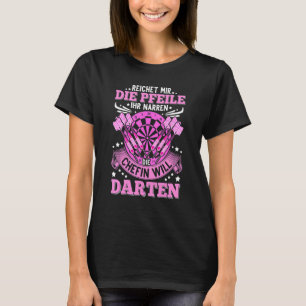 Dart Player Dart Saying Dartboard Darts T-Shirt