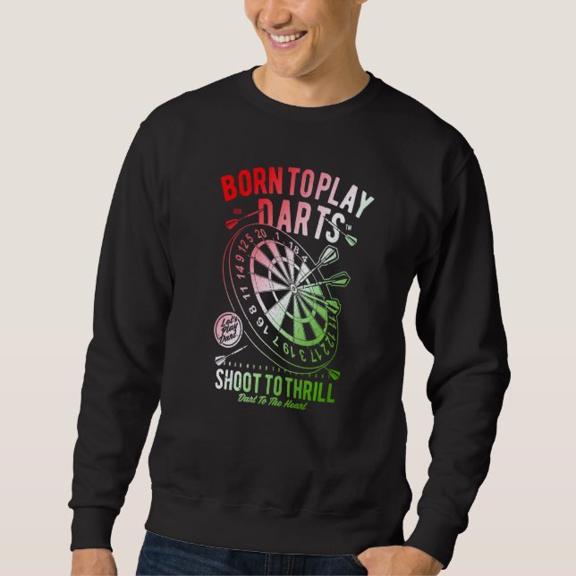 Dart  Weekend Darts Drinking  Darts Player Sweatshirt (Front)