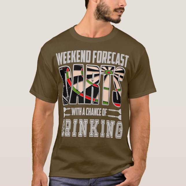 Dart Weekend Forecast Drinking Darts Player Gift T-Shirt (Front)