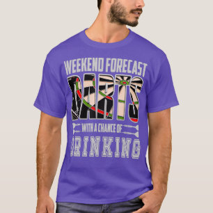 Dart Weekend Forecast Drinking Darts Player Gift T-Shirt