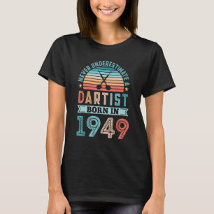Dartist born in 1949 80th Birthday Darts T-Shirt