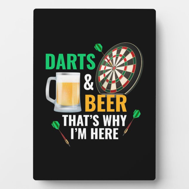 Darts And Beer I Am Here Plaque (Front)