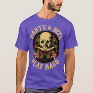 Darts  Beer Play Hard Dart Players Bar Games T-Shirt