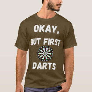 Darts Bullseye Arrow Game Playing Dart Player T-Shirt