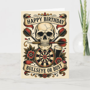 Darts Bullseye Or Bust Birthday Card