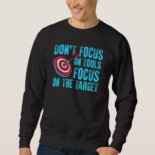Darts Dartboard Target For A Dart Player Sweatshirt (Front)