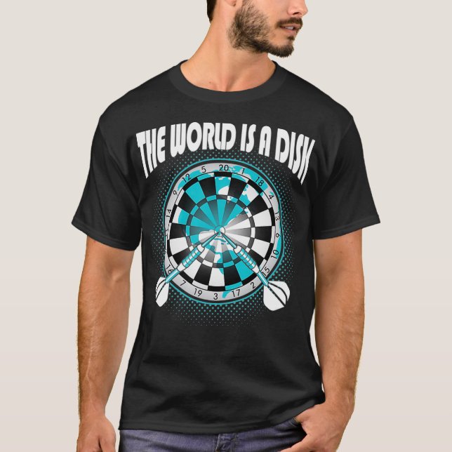 Darts Gift The World Is A Disc Darts T-Shirt (Front)