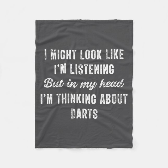 Darts In My Head Im Thinking About Funny  Fleece Blanket (Front)