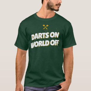 Darts On World Off T-Shirt
