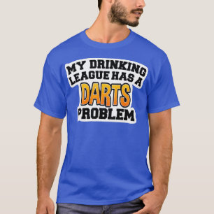 Darts Shirts  My Drinking League Has a Darts