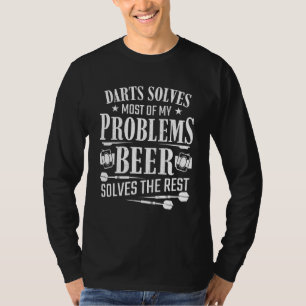 Darts Solves My Problems Men Beer Dartboard Dart P T-Shirt