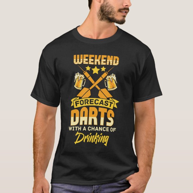 Darts Weekend Beer Drinking Dart Player T-Shirt (Front)