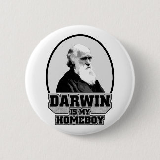 Darwin Is My Homeboy 2 Inch Round Button