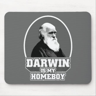Darwin Is My Homeboy Mouse Pad