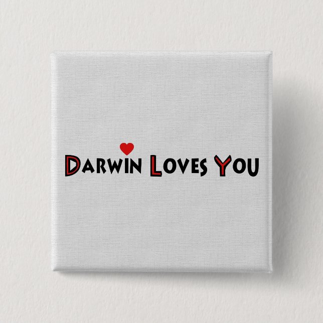 Darwin Loves You 2 Inch Square Button (Front)