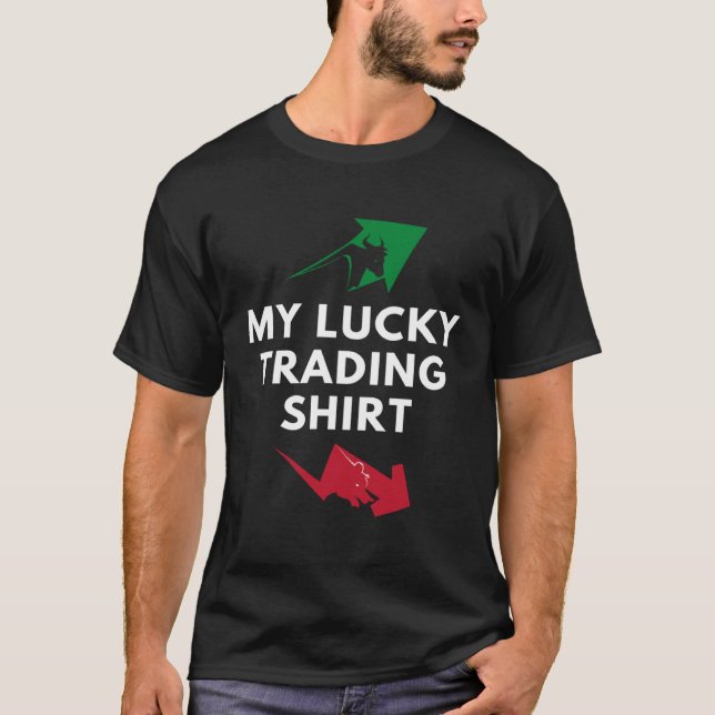 Das ist mein Glücklicher Trader   Day Trader s T-Shirt (Front)
