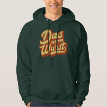 Das Ist Mir Wurst, Drôle Allemand Dit Sweat - shir
