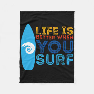 Das Leben Ist Besser, Wenn Du Surfst Surfer Fleece Blanket