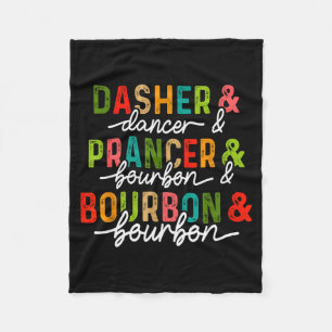 Dasher Dancer Prancer & Bourbon Christmas Holi Fleece Blanket