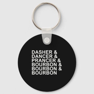 Dasher Dancer Prancer & Bourbon Christmas Holi Keychain