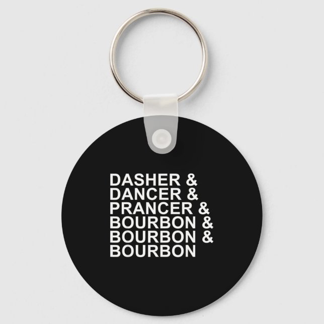 Dasher Dancer Prancer &amp; Bourbon Christmas Holi Keychain (Front)