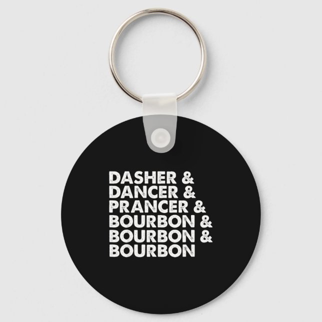Dasher Dancer Prancer &amp; Bourbon Christmas Holi Keychain (Front)