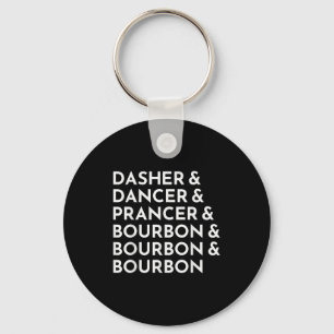 Dasher Dancer Prancer & Bourbon Christmas Holi Keychain