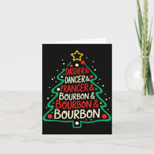 Dasher Dancer Prancer &amp; Bourbon Funny Christma Card