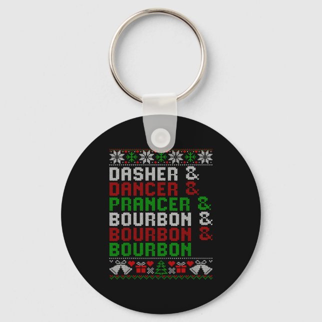 Dasher Dancer Prancer &amp; Bourbon Xmas Holiday U Keychain (Front)