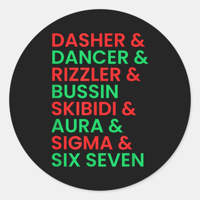 Dasher Dancer Prancer &amp; Rizzler 67 Funny Kids  Classic Round Sticker (Front)