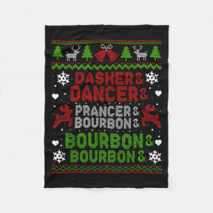 Dasher Dancer Prancer Bourbon Ugly Christmas Santa Fleece Blanket
