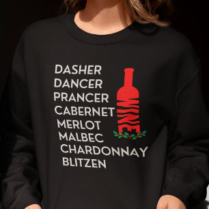 Dasher Dancer Prancer Christmas Wine Sweatshirt