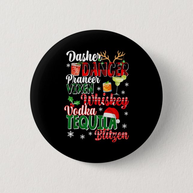 Dasher Dancer Prancer Vixen Moscato Vodka Tequila  2 Inch Round Button (Front)