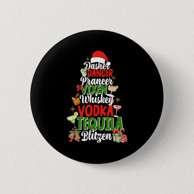 Dasher Dancer Prancer Vixen Moscato Vodka Tequila  2 Inch Round Button (Front)